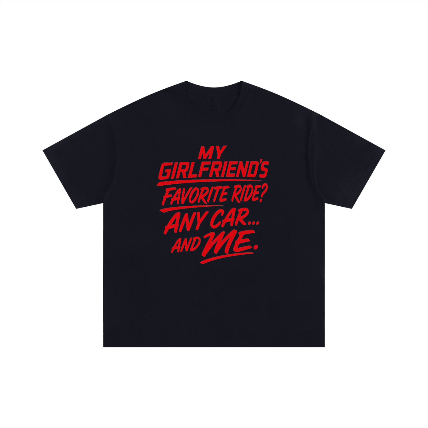 My Girlfriends Favorite Ride T-Shirt